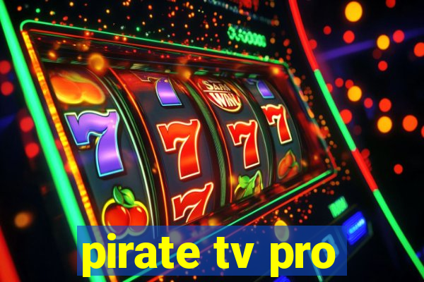 pirate tv pro